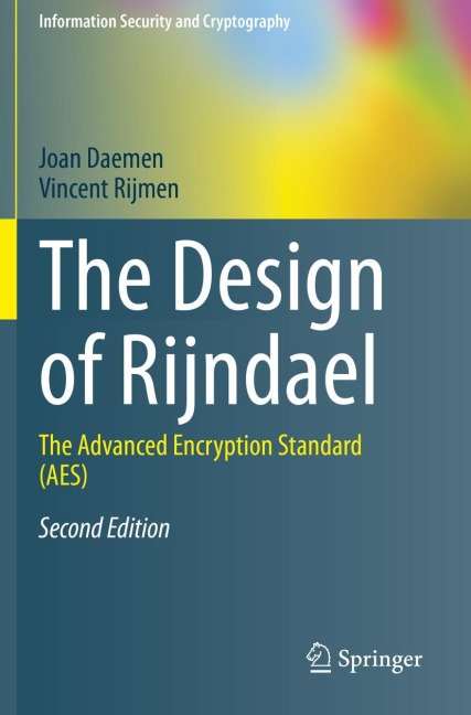 The Design of Rijndael: The Advanced Encryption Standard (AES)