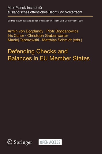 Defending Checks and Balances in EU Member States Taking Stock of Europe's Actions