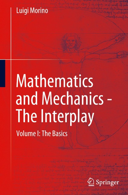 Mathematics and Mechanics - The Interplay: Volume I: The Basics
