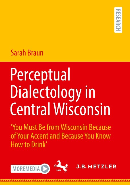 Perceptual Dialectology in Central Wisconsin: You Must Be from Wisconsin Because of Your Accent and Because You Know How to Drink
