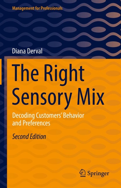 The Right Sensory Mix: Decoding Customers Behavior and Preferences