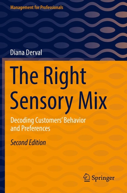 The Right Sensory Mix: Decoding Customers Behavior and Preferences