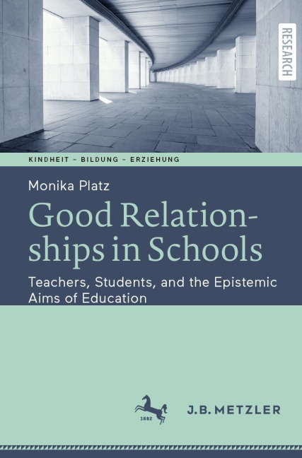 Good Relationships in Schools: Teachers, Students, and the Epistemic Aims of Education