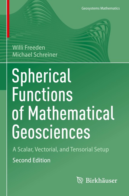 Spherical Functions of Mathematical Geosciences: A Scalar, Vectorial, and Tensorial Setup
