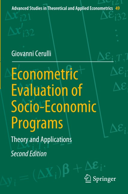 Econometric Evaluation of Socio-Economic Programs: Theory and Applications