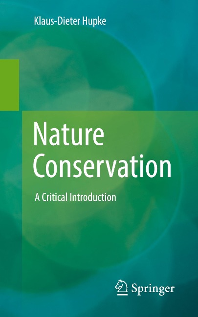 Nature Conservation: A Critical Introduction