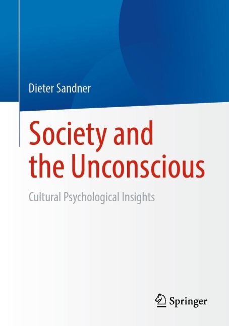 Society and the Unconscious: Cultural Psychological Insights