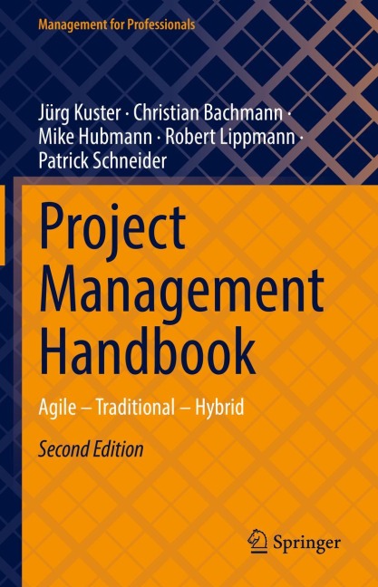 Project Management Handbook: Agile - Traditional - Hybrid