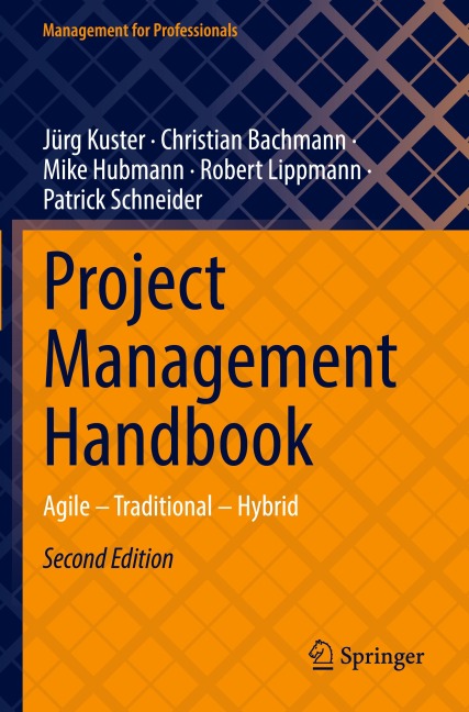 Project Management Handbook: Agile - Traditional - Hybrid