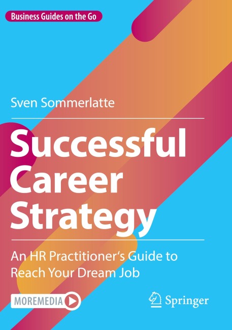 Successful Career Strategy: An HR Practitioners Guide to Reach Your Dream Job