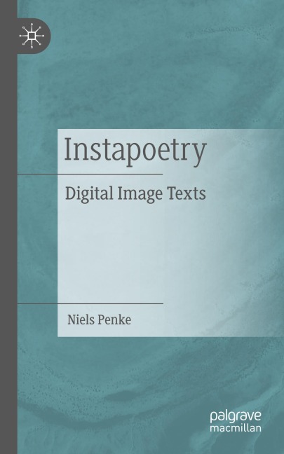 Instapoetry: Digital Image Texts