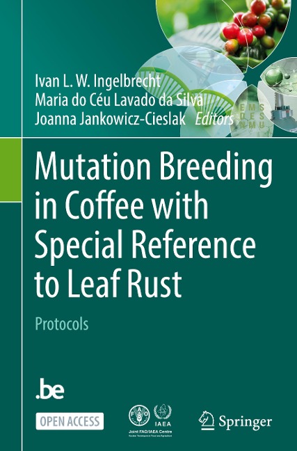 Mutation Breeding in Coffee with Special Reference to Leaf Rust: Protocols