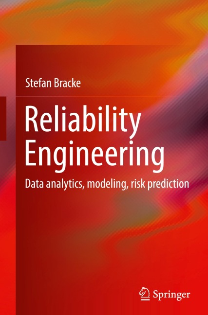 Reliability Engineering: Data analytics, modeling, risk prediction
