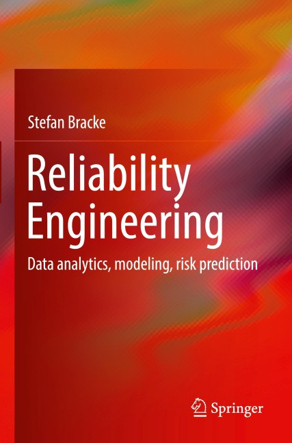 Reliability Engineering: Data analytics, modeling, risk prediction