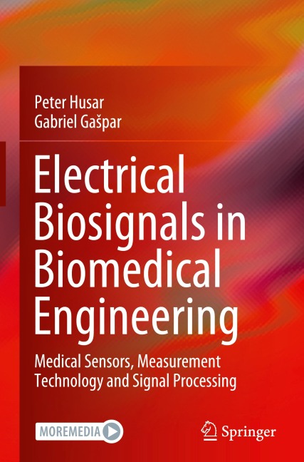 Electrical Biosignals in Biomedical Engineering: Medical Sensors, Measurement Technology and Signal Processing