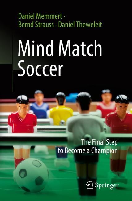 Mind Match Soccer: The Final Step to Become a Champion