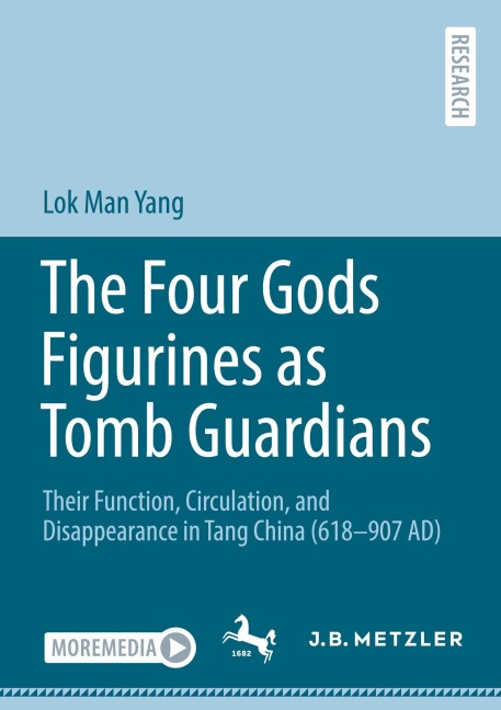 The Four Gods Figurines as Tomb Guardians: Their Function, Circulation, and Disappearance in Tang China (618-907 AD)