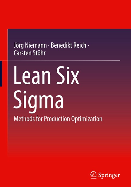 Lean Six Sigma: Methods for Production Optimization