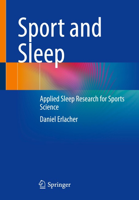 Sport and Sleep: Applied Sleep Research for Sports Science