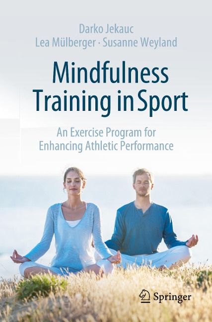 Mindfulness Training in Sport: An Exercise Program for Enhancing Athletic Performance