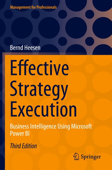 Effective Strategy Execution: Business Intelligence Using Microsoft Power BI