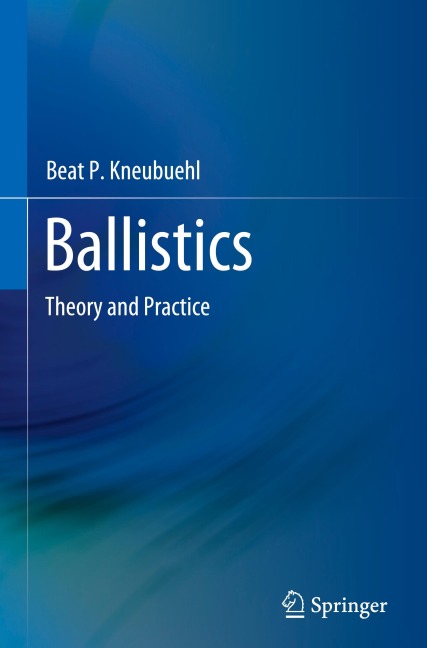 Ballistics: Theory and Practice