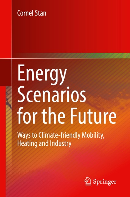 Energy Scenarios for the Future: Ways to Climate-friendly Mobility, Heating and Industry