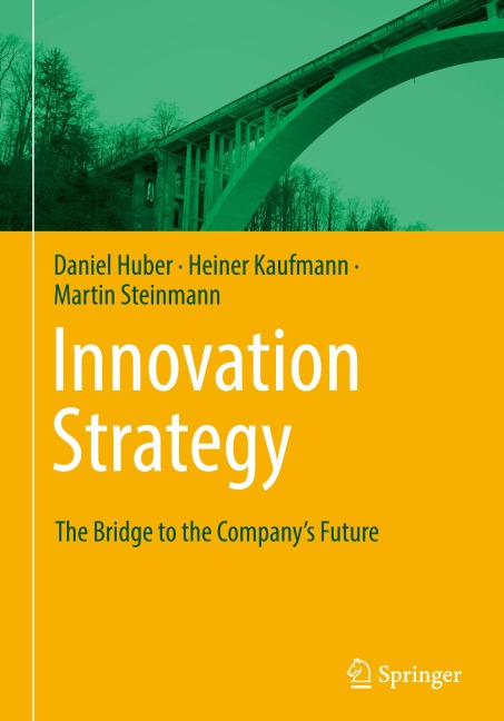 Innovation Strategy: The Bridge to the Companys Future