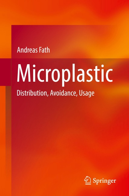 Microplastic: Distribution, Avoidance, Usage
