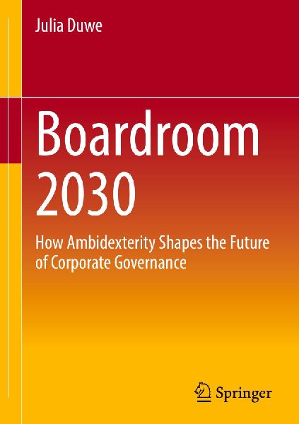 Boardroom 2030: How Ambidexterity Shapes the Future of Corporate Governance