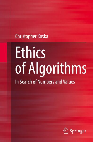 Ethics of Algorithms: In Search of Numbers and Values