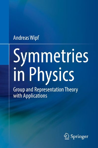 Symmetries in Physics: Group and Representation Theory with Applications