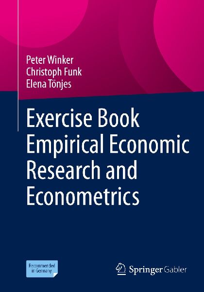 Exercise Book Empirical Economic Research and Econometrics