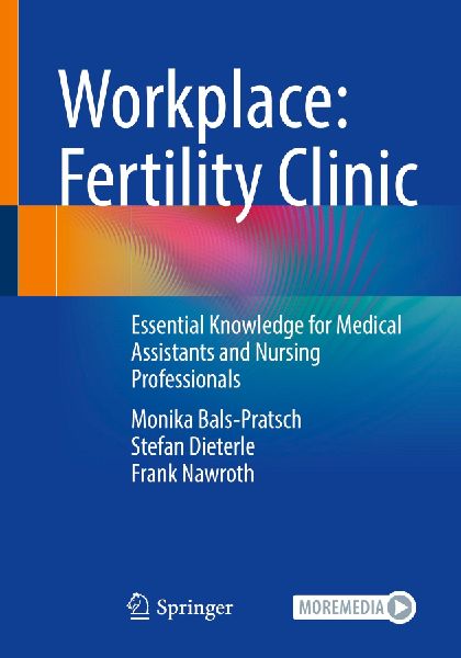 Workplace: Fertility Clinic: Essential Knowledge for Medical Assistants and Nursing Professionals