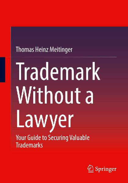 Trademark Without a Lawyer: Your Guide to Securing Valuable Trademarks