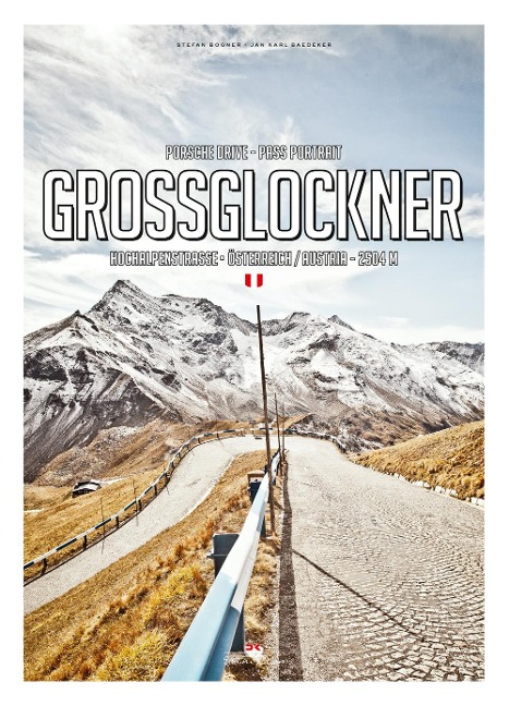 Porsche Drive - Pass Portrait - Großglockner: Hochalpenstraße - Österreich/Austria - 2504 M