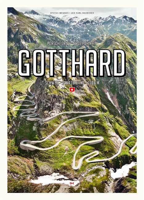 Porsche Drive - Pass Portrait - Gotthard: Schweiz - Switzerland - 2106 M