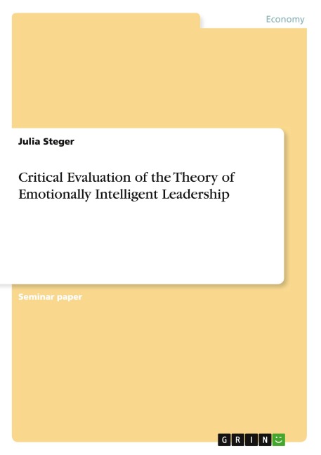 Critical Evaluation of the Theory of Emotionally Intelligent Leadership