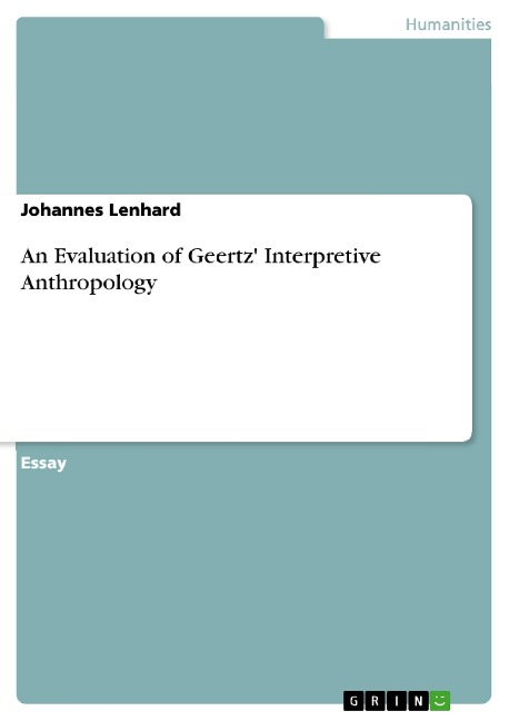 An Evaluation of Geertz Interpretive Anthropology