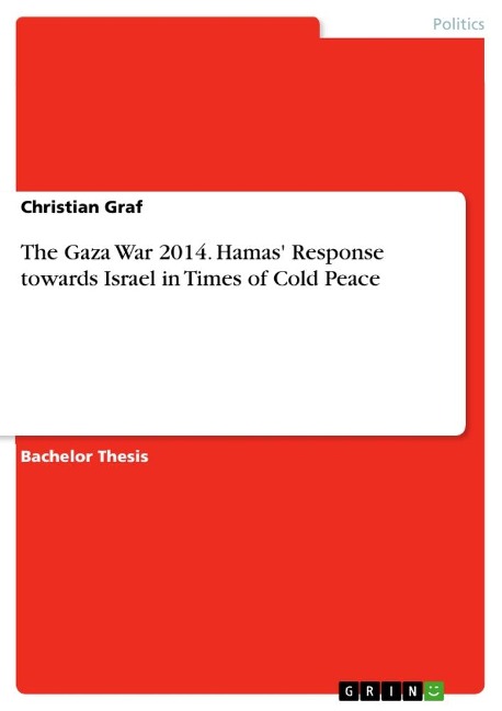 The Gaza War 2014. Hamas Response towards Israel in Times of Cold Peace
