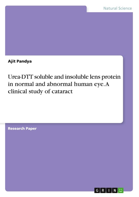 Urea-DTT soluble and insoluble lens protein in normal and abnormal human eye. A clinical study of cataract