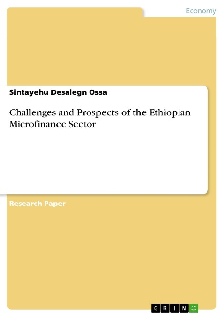 Challenges and Prospects of the Ethiopian Microfinance Sector