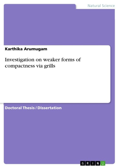 Investigation on weaker forms of compactness via grills