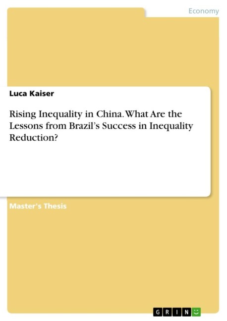 Rising Inequality in China. What Are the Lessons from Brazils Success in Inequality Reduction?