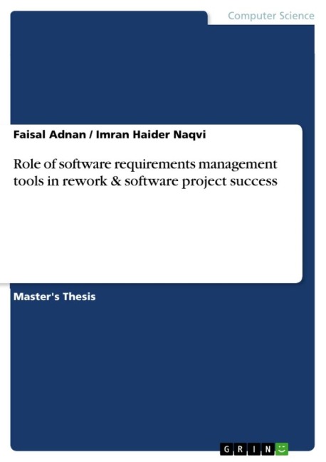 Role of software requirements management tools in rework & software project success