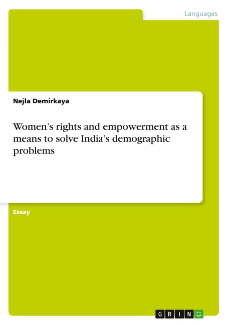 Womens rights and empowerment as a means to solve Indias demographic problems