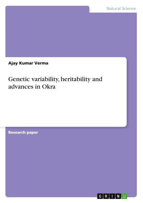 Genetic variability, heritability and advances  in Okra