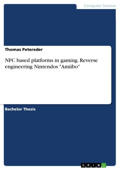 NFC based platforms in gaming. Reverse engineering Nintendos Amiibo