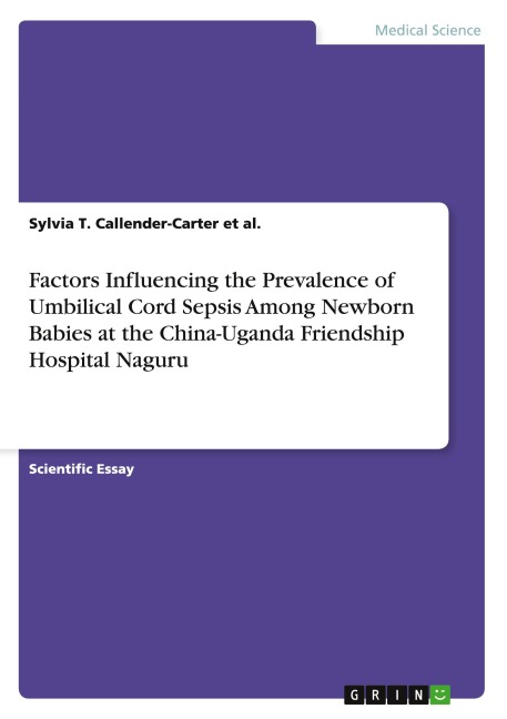 Factors Influencing the Prevalence of Umbilical Cord Sepsis Among Newborn Babies at the China-Uganda Friendship Hospital Naguru