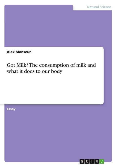 Got Milk? The consumption of milk and what it does to our body